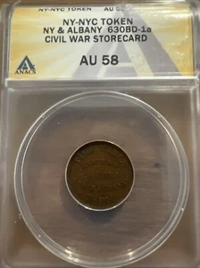 NY Token NY & Albany 630BD-1a Civil War Storecard ANACS AU58 - Picture 1 of 5