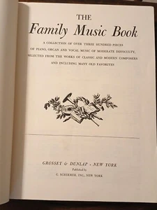 The FAMILY MUSIC BOOK - Grosset & Dunlap - Schirmer 1957 - music book - Picture 1 of 15