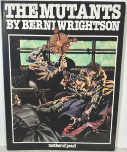 FIRST EDITION PRINT THE MUTANTS BERNI WRIGHTSON MOTHER OF PEARL 1980