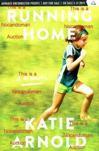 NEW RUNNING HOME KATIE ARNOLD MEMOIR ARC 3/2019 W/ PRESS RELEASE FREE SHIPPING - Picture 1 of 1
