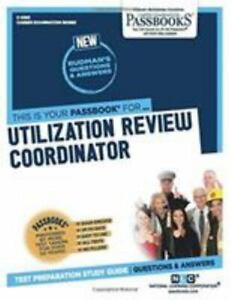 Utilization Review Coordinator (C-3262): Passbooks Study Guide