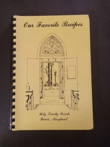 Our Favorite Recipes Holy Trinity Parish Cookbook Vintage - Picture 1 of 6
