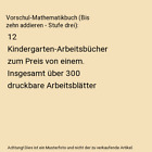 Vorschul-Mathematikbuch (Bis zehn addieren - Stufe drei): 12 Kindergarten-Arbeit