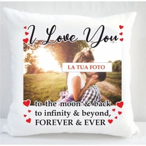 Cuscino 40x40 con stampa foto I Love You Forever & Ever C034 - Foto 1 di 1