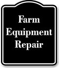 Farm Equipment Repair BLACK Aluminum Composite Sign