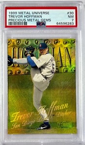 1999 Skybox Metal Universe Trevor Hoffman #30 Precious Metal Gems /50 PSA 7 PMG 