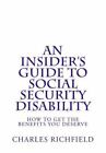 Guide d'initié sur l'invalidité de la sécurité sociale : comment obtenir les prestations que vous...