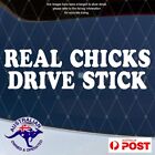 Jdm Real Chicks Drive Stick Gloss Vinyl Sticker Decal Car Van Window Vehicle