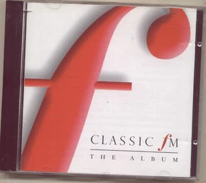 CLASSIC FM: THE ALBUM - 2 CD SET (2002) SCHUBERT MOZART CHOPIN BEETHOVEN SATIE + - Picture 1 of 2