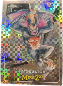2022 TOPPS CHROME METAZOO BATSQUATCH X-FRACTOR REFRACTOR
