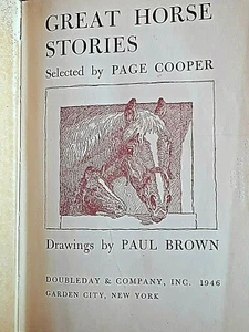 GREAT HORSE STORIES Selected by P. Cooper Illustrated by PAUL BROWN 1st Ed.1946 - Picture 1 of 8