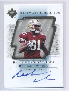 2004 UD Ultimate Collection # 115 Rashaun Woods RC  /250 Auto 49ers - Picture 1 of 2