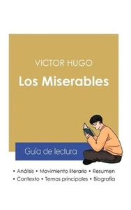 Gua de lectura Los Miserables de Victor Hugo (anlisis literario de referencia y - Picture 1 of 1