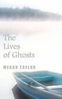 The Lives Of Ghosts By Taylor, Megan 0956219365 Free Shipping