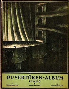 Ouvertüren-Album Piano. Band 1, Edition Schott 354. Strauß, Suppe, Bizet Thomas, - Bild 1 von 1