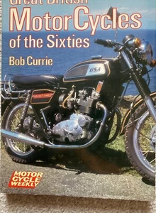 Great British Motor Cycles of the Sixties by Bob Currie (Hardcover, 1981) - Picture 1 of 5
