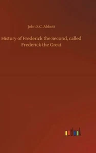 History Of Frederick The Second, Called Frederick The Great - Picture 1 of 1