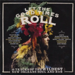 UNCUT CD Let The Good Times Roll,16 Tracks Of The Wildest New Orleans Soul & R&B - Picture 1 of 3