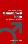 Männlichkeit Leben von Björn Thorsten Leimbach (2020, Taschenbuch)