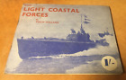 Our Light Coastal Forces by Philip Holland  WW2