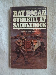 Overkill at Saddlerock by Ray Hogan 1979 Signet 1st Printing Paperback - Picture 1 of 4