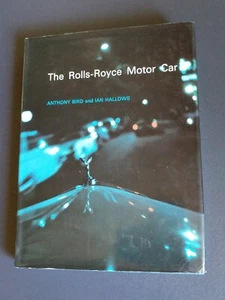 The Rolls-Royce Motor Car Anthony Bird Ian Hallows 4th Ed 1975 - Picture 1 of 6