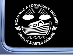 Noah Conspiracy Sticker OS 246 6" Vinyl Decal theorist - Picture 1 of 1