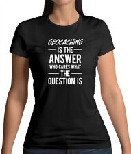 Geocaching Is The Answer - Womens T-Shirt - Geo Caches - Cache -Treasure Hunting