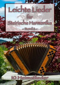 Steirische Harmonika Griffschrift Leichte Lieder für Steirische Harmonika Band 2 - Bild 1 von 7