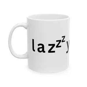 Taza de café Lazzzy - Taza de té de diseño minimalista (11 oz, 15 oz), hecha en EE. UU. - Imagen 1 de 9
