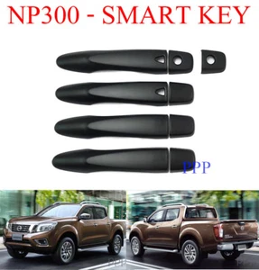 MATTE BLACK 4 DOOR SMART KEY HANDLE COVER FOR NISSAN NAVARA NP300 2015 - 2017 16 - Picture 1 of 3