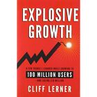 Explosive Growth: A Few Things I Learned While Growing  - Hardcover New Cliff Le