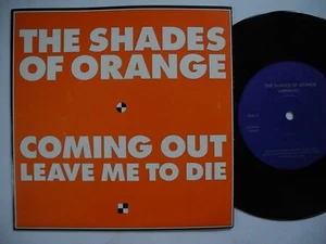 Shades of Orange Coming Out / Leave Me To Die 45 7" Single 1991 Schweden EX+ - Bild 1 von 2