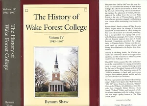 HISTORY OF WAKE FOREST COLLEGE, VOL IV, 1943-67, HC, DJ, 1988 - Picture 1 of 5