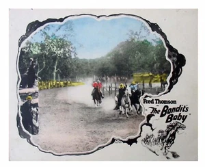 LOBBY CARD - WESTERN - FRED THOMSON- THE BANDIT'S BABY – 1926. - Picture 1 of 2
