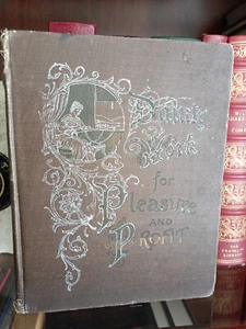 ANTQ_Dainty Work for Pleasure & Profit_Addie E. Heron_3rd Edition_1902_Very Good - Imagen 1 de 13