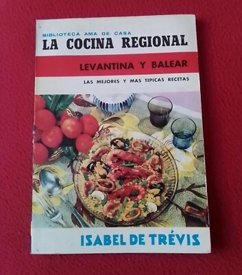 LIBRO BIBLIOTECA AMA DE CASA GASTRONOMIA LA COCINA REGIONAL LEVANTINA Y BALEAR.. - Imagen 1 de 2