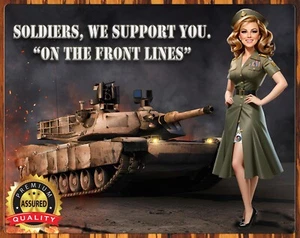 Soldiers, We Support You. - On The Front Lines - Pinup - Metal Sign 11 x 14 - Picture 1 of 7