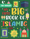 My First Big Book Of Coloring Islamic: Simple And Easy Pages For... 
