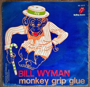 BILL WYMAN - MONKEY GRIP GLUE / WHITE LIGHTNIN' - 7" 45 RPM ITALY 1974 - EX/VG - Picture 1 of 4
