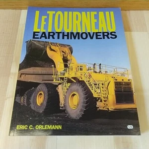 Letourneau Earthmovers by Eric C. Orlemann (2001, Trade Paperback) - Picture 1 of 10