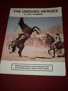 The Unsung Heroes by Neil Summers - Western movie & television stuntmen photos - Picture 1 of 3