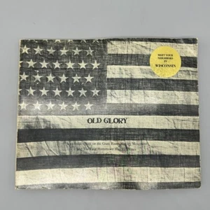 Old Glory A Pictorial Report on the Grass Roots History Movement 1973 1st Ed PB - Foto 1 di 9