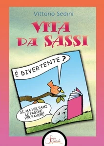 "Vita da sassi" di Vittorio Sedini - Foto 1 di 1