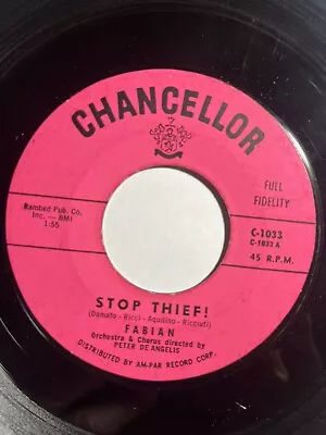 Fabian TURN ME LOOSE / STOP THIEF! 45 R.P.M. #C-1033 PLAYS Excellent Condition - Image 1 of 4