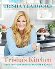 Trisha's Kitchen Signed Edition: Easy Comfort Food for Friends and Family by Tri