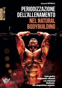 PERIODIZZAZIONE DELL'ALLENAMENTO NEL NATURAL BODYBUILDING. COME GESTIRE LE - Foto 1 di 1