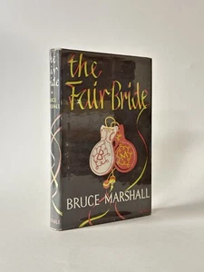 The Fair Bride, Bruce Marshall. Schutzumschlag 1. Auflage 1953. Spanischer Bürgerkrieg - Bild 1 von 5