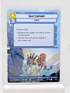 Shatterpoint (Hyperspace) - Star Wars Unlimited: Legends of the Force #343 - Picture 1 of 2