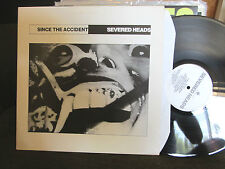 Severed Heads Since The Accident 1983 LP Vinyl goth industrial Synth Pop uk pres